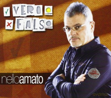Amato Nello: Vero O Falso [CD]