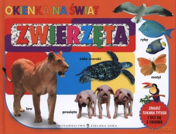 Okienka Na Świat Tom Zwierzęta [KSIĄŻKA]