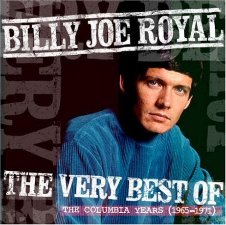 Billy Joe Royal: Very Best Of, The: The Columbia Years [CD]
