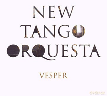 New Tango Orquesta: Vesper [CD]