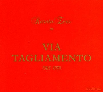Renato Zero: Via Tagliamento 1965-70 [2CD]