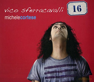 Michele Cortese: Vico Sferracavalli 16 [CD]