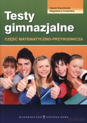 Testy Gimnazjalne: Matematyczno-Przyrodnicze [KSIĄŻKA]