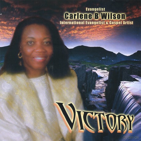 Carlene B. Wilson: Victory [CD]