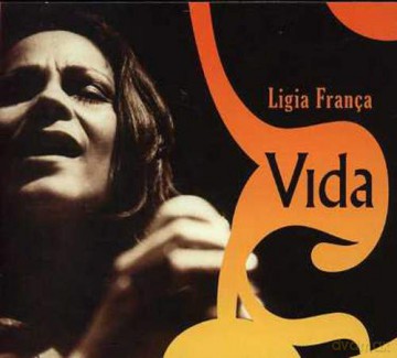 Ligia Franca: Vida [CD]