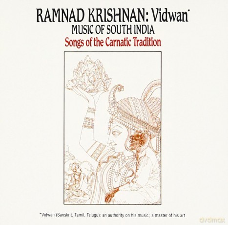 Ramnad Krishnan: Vidwan: Music of South India [CD]