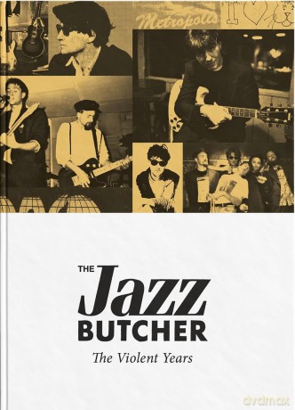 The Jazz Butcher: Violent Years [4CD]