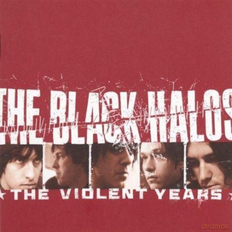 Black Halos: Violent Years [CD]