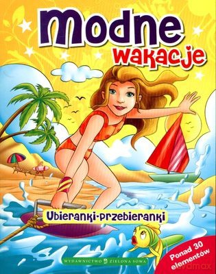 Ubieranki: Modne Wakacje [KSIĄŻKA]