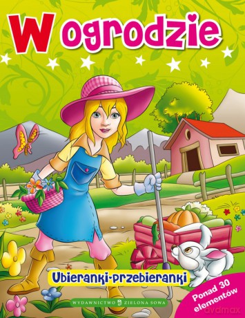 Ubieranki: W Ogrodzie [KSIĄŻKA]