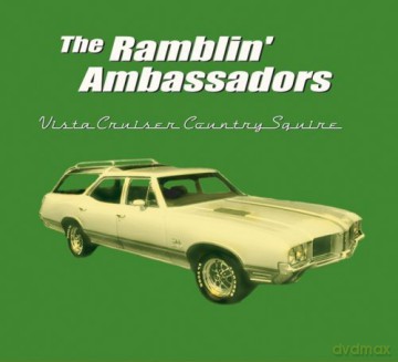 Ramblin' Ambassadors: Vista Cruiser Country Squire [CD]