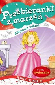 Przebieranki Z Marzeń: Atłasowa Sukienka [KSIĄŻKA]