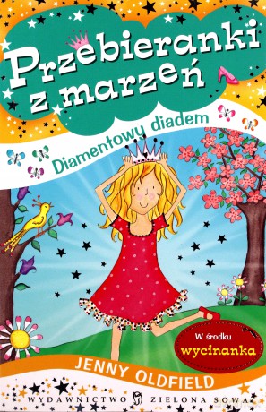 Przebieranki Z Marzeń: Diamentowy Diadem [KSIĄŻKA]