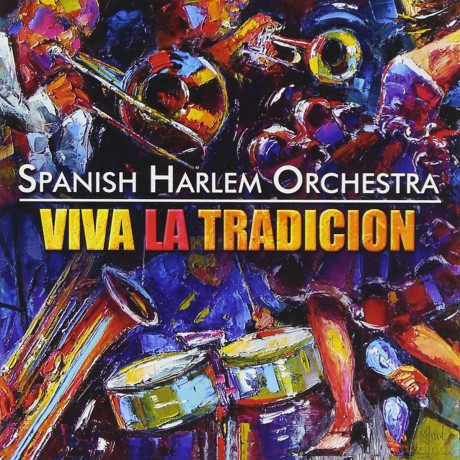 Spanish Harlem Orchestra: Viva La Tradicion [CD]
