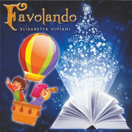 Elisabetta Viviani: Viviani Elisabetta-Favolando [CD]