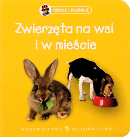 Rosnę I Poznaję: Zwierzęta Na Wsi [KSIĄŻKA]