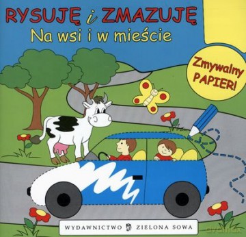 Rysuję I Zmazuję: Na Wsi I W Mieście [KSIĄŻKA]
