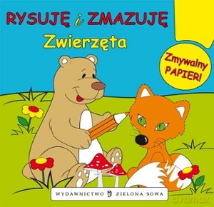 Rysuję I Zmazuję: Zwierzeta [KSIĄŻKA]