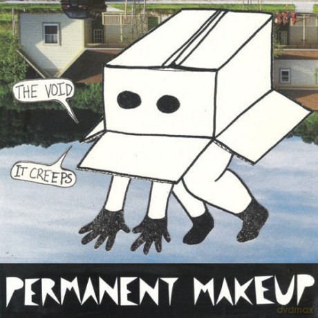 Permanent Makeup: Void It Creeps [CD]