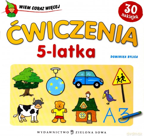 Wiem Coraz Więcej: Ćwiczenia: 5-Latka [KSIĄŻKA]