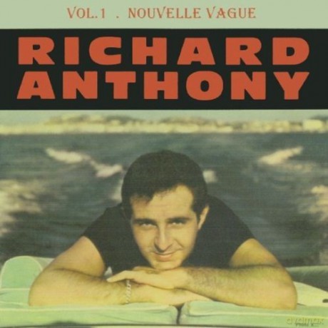 Richard Anthony: Vol. 1 - Nouvelle Vague [CD]
