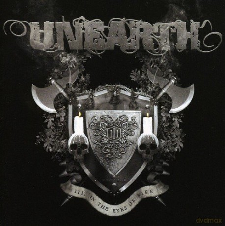 Unearth: Vol. 3-the Eyes of Fire [CD]