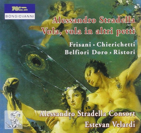 Alessandro Stradella: Vola Vola in Altri Petti [CD]