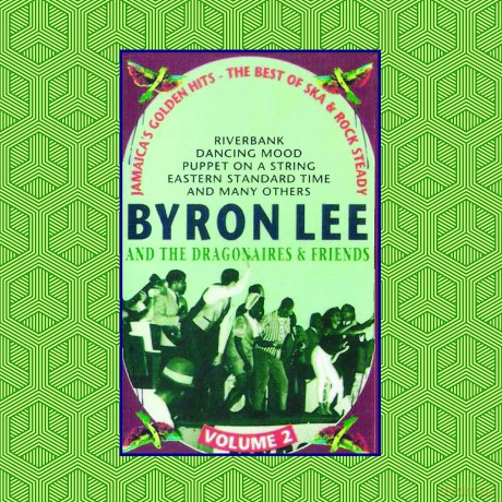 Byron Lee: Volume 2: Jamaica S Golden Hits [CD]