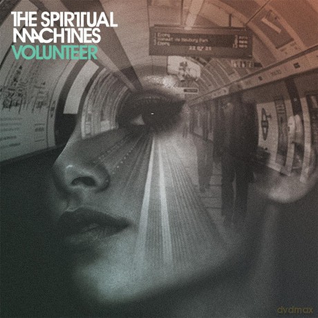 Spiritual Machines: Volunteer [CD]