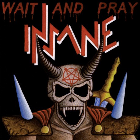 Insane: Wait and Pray [CD]
