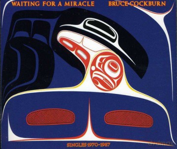 Bruce Cockburn: Waiting For A Miracle [2CD]