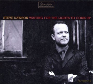Steve Dawson: Waiting For The Lights To [CD]