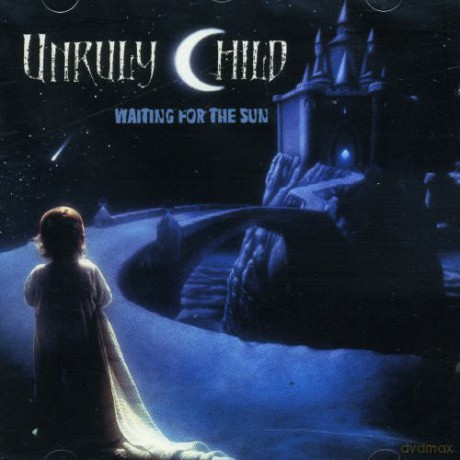 Unruly Child: Waiting for the Sun [CD]
