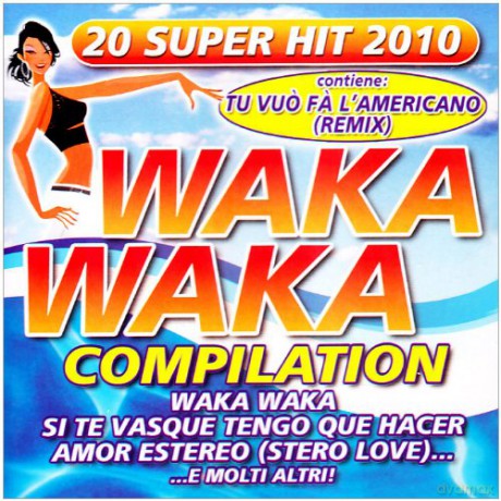 Vari-Waka Waka Compi: Waka Waka Compilation [CD]