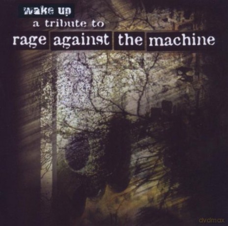 Wake Up - a Tribute to Rage Agianst the Machine [CD]