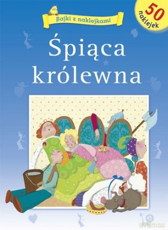 Bajki Z Naklejkami: Śpiąca Królewna [KSIĄŻKA]
