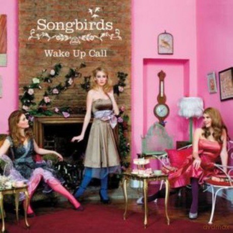 Songbirds: Wake Up Call [CD]