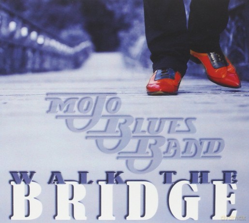 Mojo Blues Band: Walk the Bridge [CD]