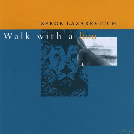 Serge Lazarevitch: Walk With A Lion [CD]