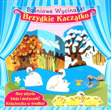 Baśniowe Wycinanki: Brzydkie Kaczątko [KSIĄŻKA]