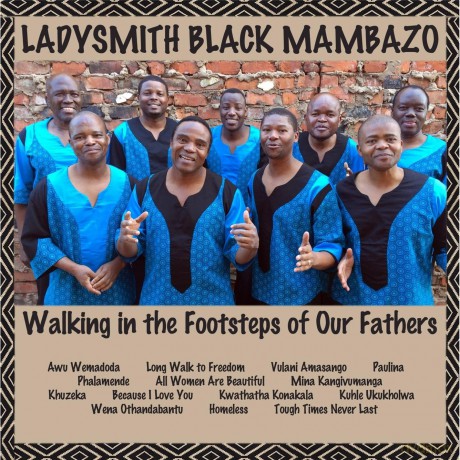 Ladysmith Black Mambazo: Walking In The Footsteps Of Our Fathers [CD]