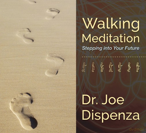 Dr Joe Dispenza: Walking Meditation: Stepping Into Your Future [CD]