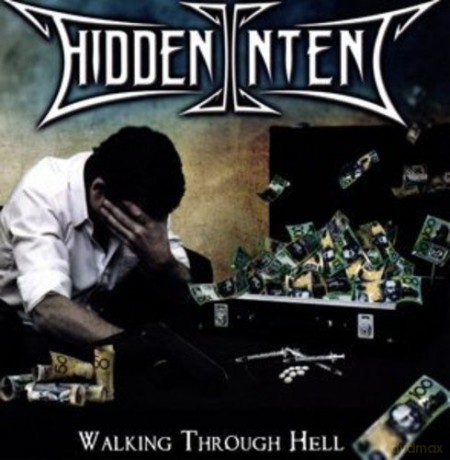 Hidden Intent: Walking Throuhg Hell [CD]
