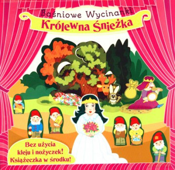 Baśniowe Wycinanki: Królewna Śnieżka [KSIĄŻKA]