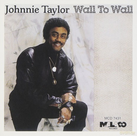 Johnnie Taylor: Wall to Wall [CD]