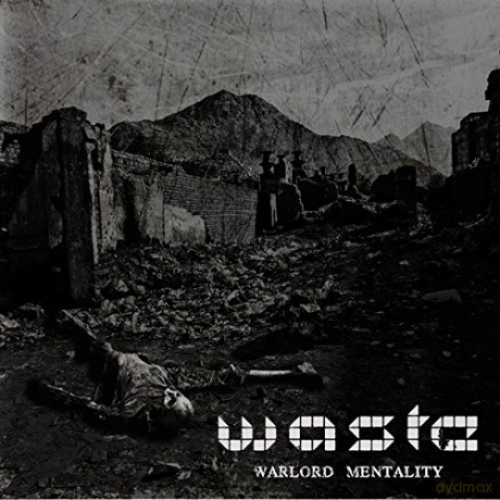 w.a.s.t.e: Warlord Mentality [CD]