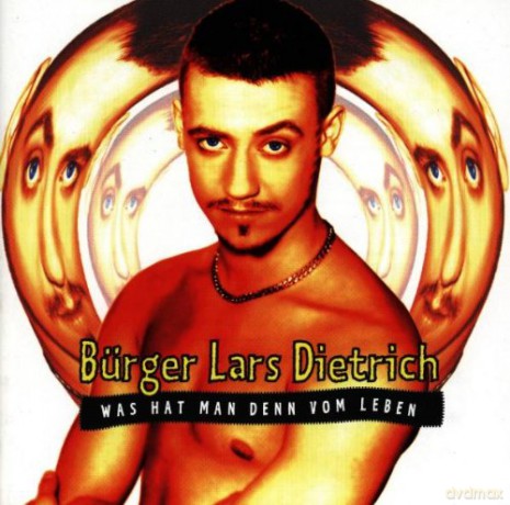 Burger Larsdietrich: Was Hat Man Denn Vom Leben [CD]