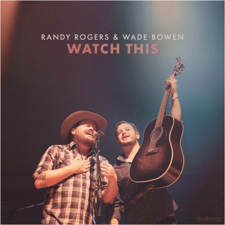 Randy Rogers: Watch This [CD]