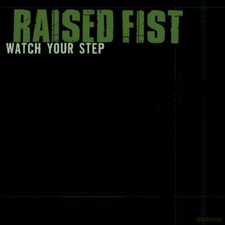 Raised Fist: Watch Your Step Kid [CD]