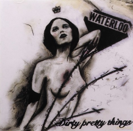Dirty Pretty Things: Waterloo to Anywhere [CD]